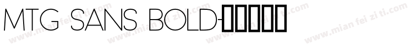 MTG Sans Bold字体转换